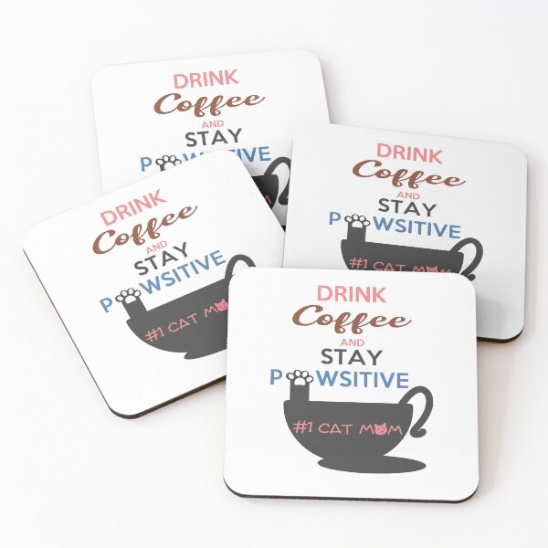 Item preview, Drink Coffee And Stay Pawsitive #1 Cat Mom designed and sold by Shopkittycat.