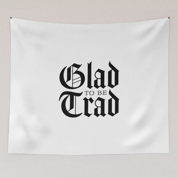 Item preview, Glad To Be Trad (Black) designed and sold by domusfidei.