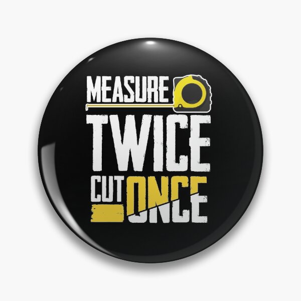 Item preview, Measure Twice Cut Once designed and sold by SuperStuffStore.