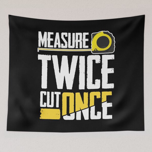 Item preview, Measure Twice Cut Once designed and sold by SuperStuffStore.