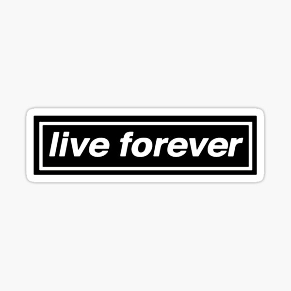 live forever shirt