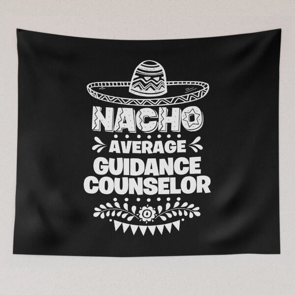 Item preview, Nacho Average Guidance counselor Fun Gift Cinco De Mayo designed and sold by Orange Pieces.