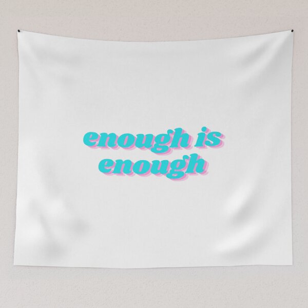 Item preview, enough is enough designed and sold by mileyyoung.