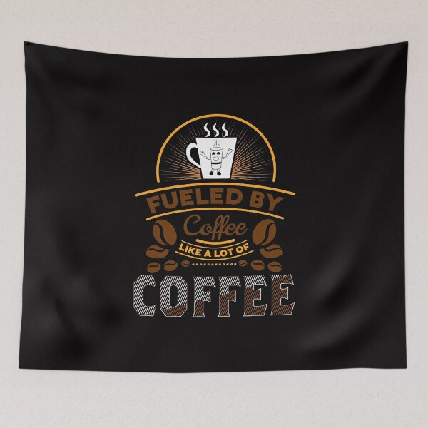 Item preview, Fueled By Coffee Like a Lot of Coffee designed and sold by cutitoutsir.
