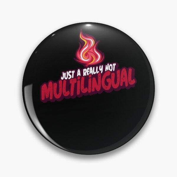 Item preview, Just A Really Hot Multilingual designed and sold by PunyPun.