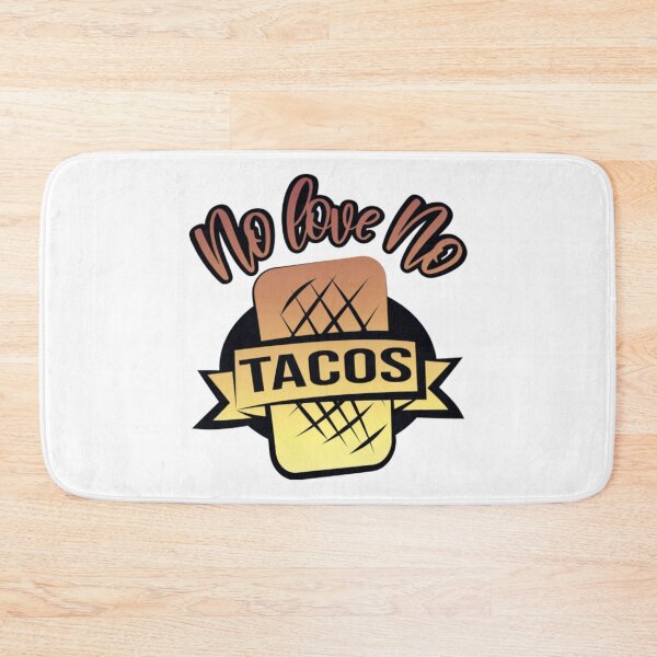 Item preview, No Love No Tacos designed and sold by DarrinLindstrom.