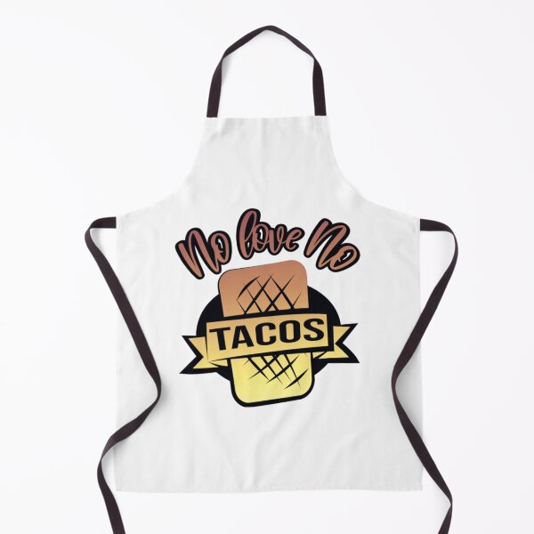 Item preview, No Love No Tacos designed and sold by DarrinLindstrom.