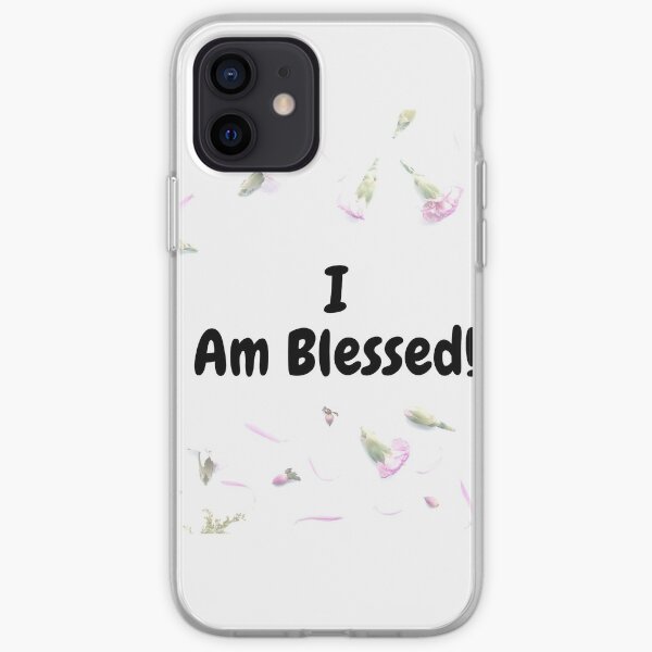 I Am Blessed iPhone Soft Case