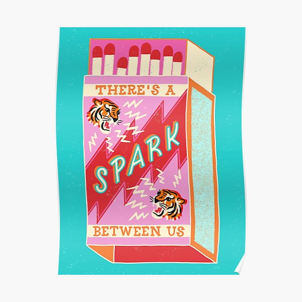 There's a spark between us Poster
