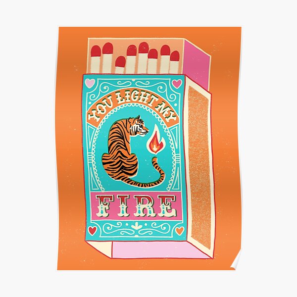 You light my fire Poster