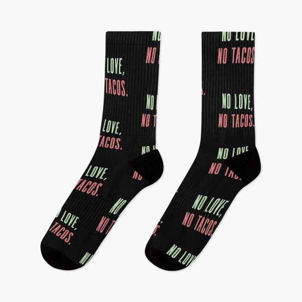 Item preview, No Love No Tacos designed and sold by DeadRight.