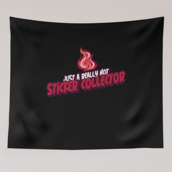 Item preview, Just A Really Hot Sticker Collector designed and sold by PunyPun.