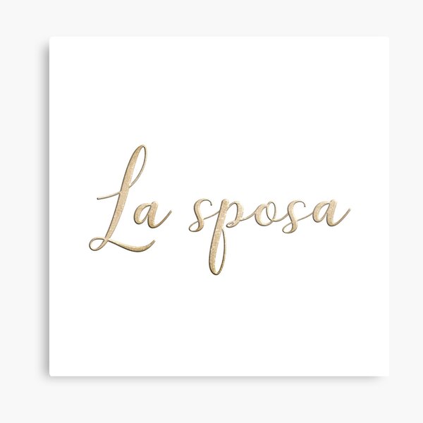 La sposa Gold Lettering Metal Print