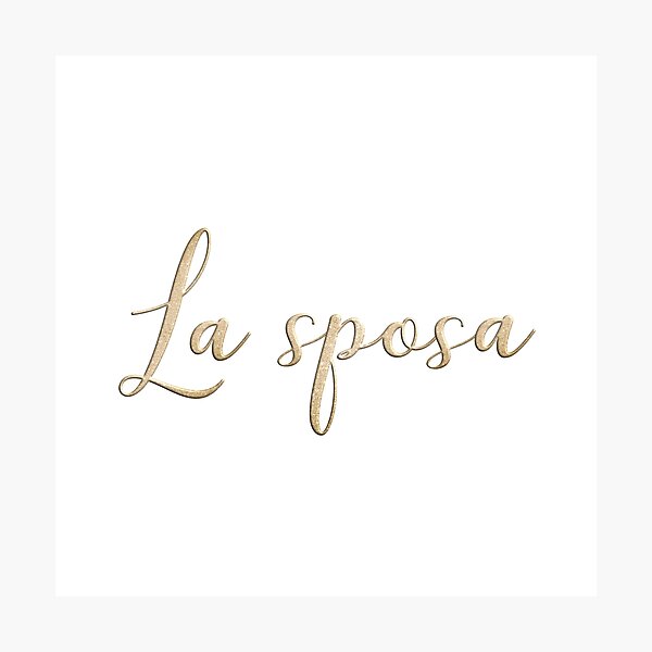 La sposa Gold Lettering Photographic Print