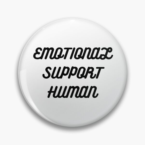 Item preview, Emotional Support Human  designed and sold by AnthonyVdV.