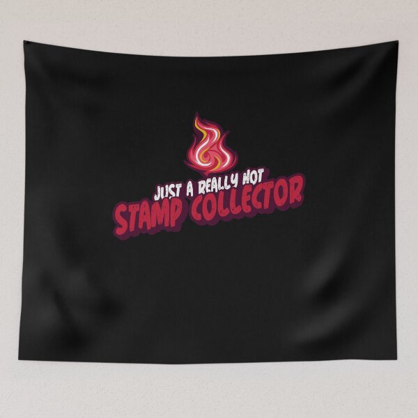 Item preview, Just A Really Hot Stamp Collector designed and sold by PunyPun.