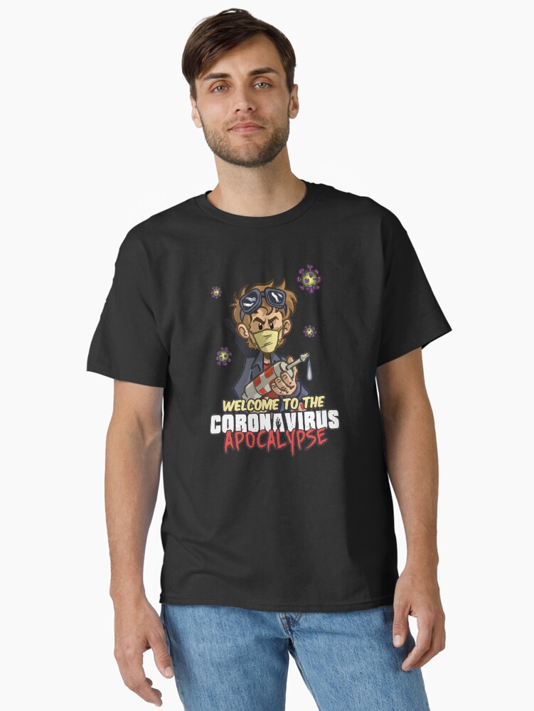 Thumbnail 1 of 7, Classic T-Shirt, Welcome to the Coronavirus Apocalypse designed and sold by Dan-Lucifer.