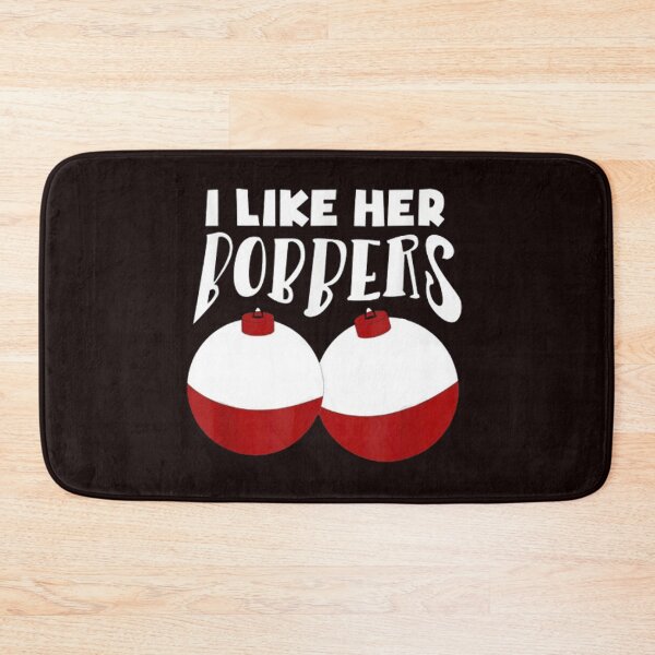 Item preview, I Like Her Bobbers, Fishing Quote, Fishing Design, Funny Fishing designed and sold by Aerial Addicts.