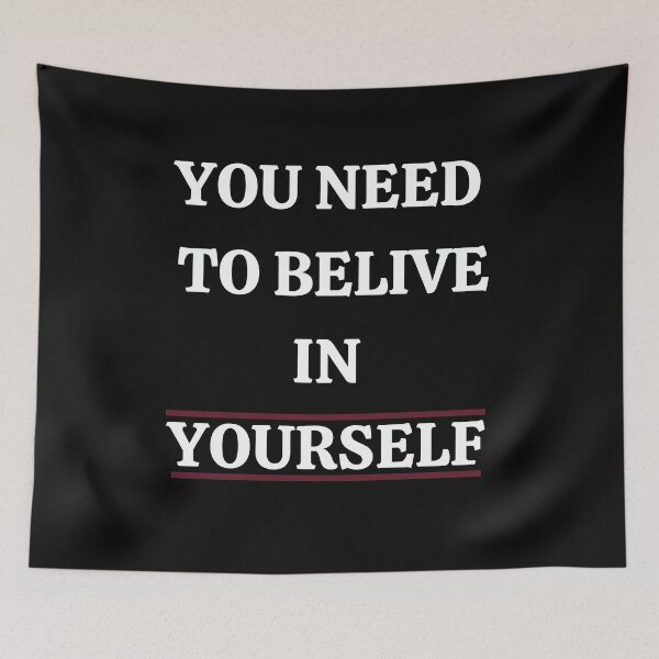 Item preview, YOU NEED TO BELIVE IN YOURSELF designed and sold by 3Akshithaa.