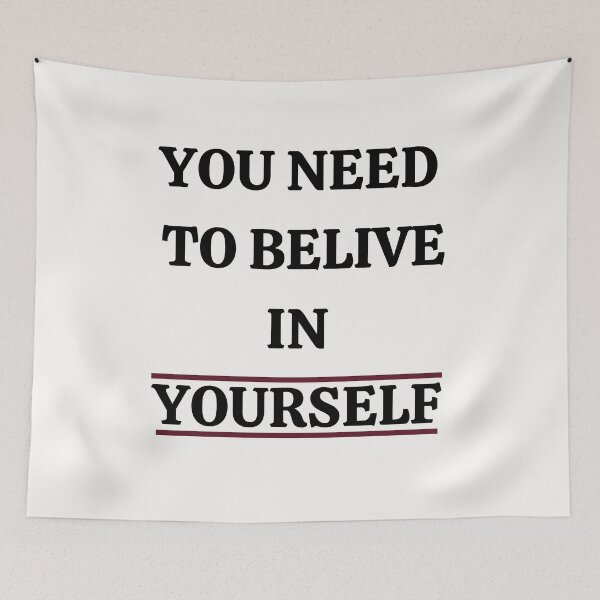 Item preview,  YOU NEED TO BELIVE IN YOURSELF designed and sold by 3Akshithaa.