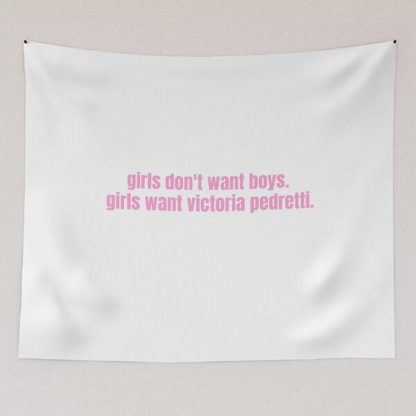Item preview, Girls Don't Want Boys Girls Want Victoria Pedretti designed and sold by Skaters.
