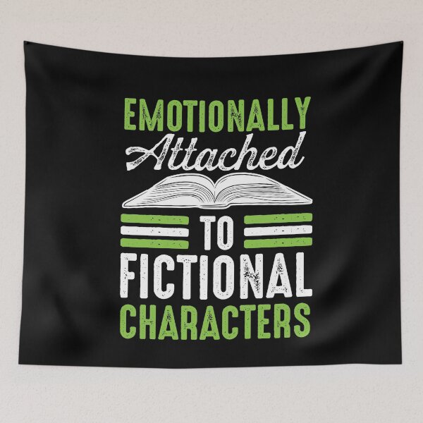 Item preview, Emotionally Addicted To Fictional Characters designed and sold by SuperStuffStore.