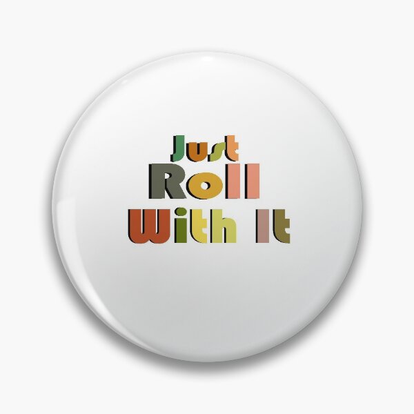 Item preview, Just Roll With It, Roll safe  designed and sold by 0umStore.