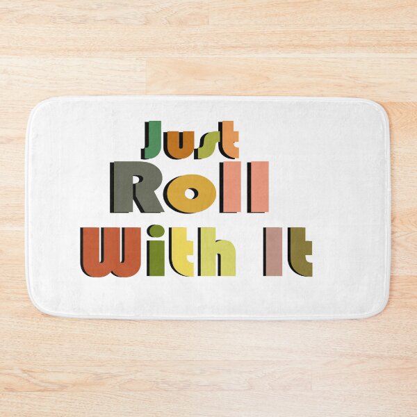 Item preview, Just Roll With It, Roll safe  designed and sold by 0umStore.