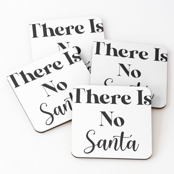 Item preview, There Is No Santa Funny Christmas Quote  designed and sold by GoldenDov.