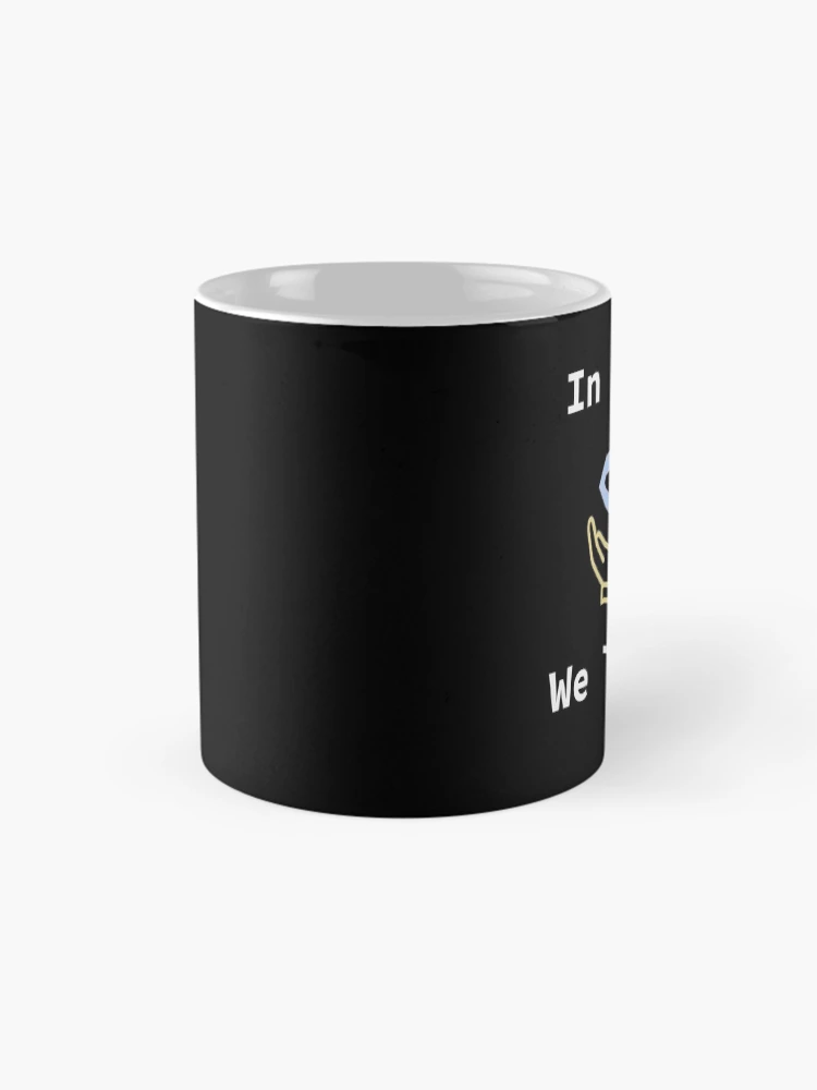Thumbnail 4 of 6, Coffee Mug, In Code We Trust, Source Code, Software Engineer, Computer Science, Web Code, Web, WWW, Programming Humor, HTML Tag designed and sold by Max-Wear.