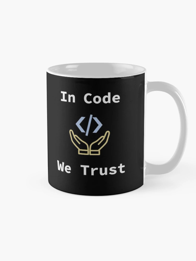 Thumbnail 3 of 6, Coffee Mug, In Code We Trust, Source Code, Software Engineer, Computer Science, Web Code, Web, WWW, Programming Humor, HTML Tag designed and sold by Max-Wear.