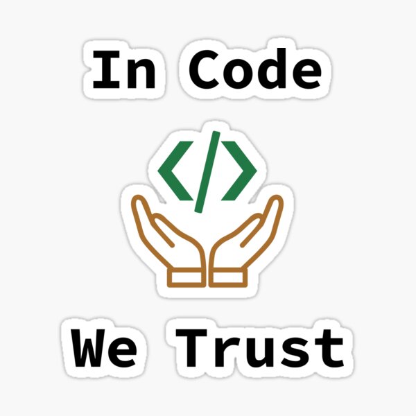 In Code We Trust, code source, ingénieur logiciel, informatique, code Web, Web, WWW, humour de programmation, balise HTML, texte sombre Sticker