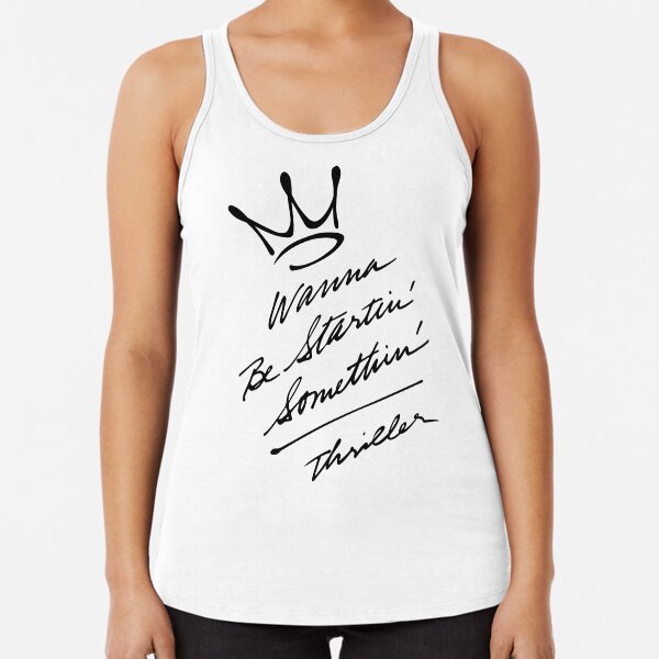 WANNA BE STARTIN' SOMETHIN' crown (Michael Jackson - Thriller) Racerback Tank Top