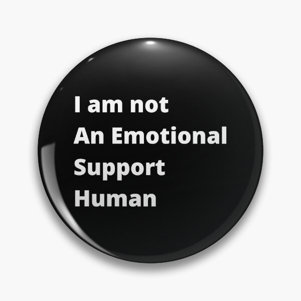 Item preview, I am not an emotional support human designed and sold by Tender Flower Clothing.
