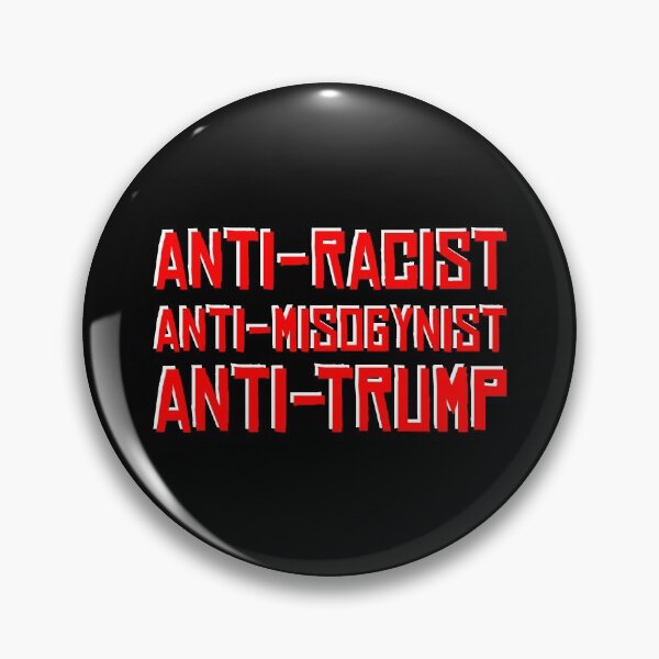 Item preview, Copy of Anti-Racist, Anti-Misogynist, Anti-Trump designed and sold by HeraAndKosmos.
