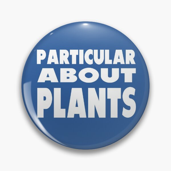 Item preview, Particular About Plants designed and sold by MattsDesignShop.