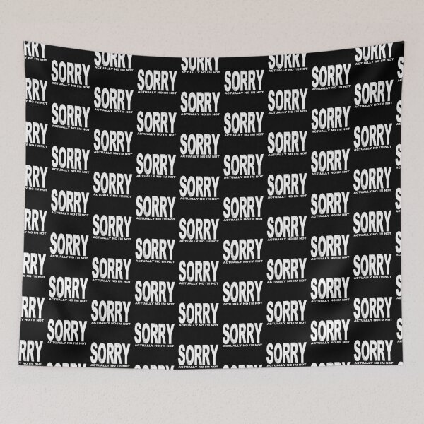 Item preview, Sorry actually no I'm not designed and sold by ReluctantChickn.
