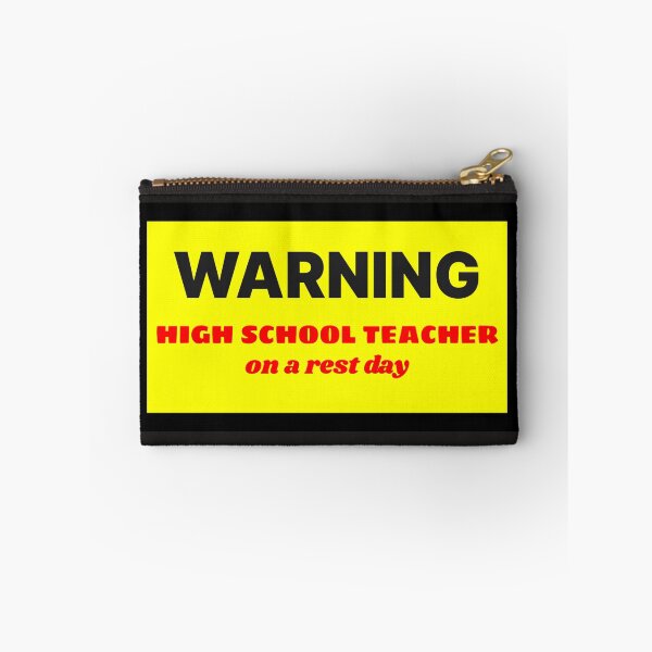 Item preview, Warning High School Teacher on a Rest Day designed and sold by QuotesDogma.