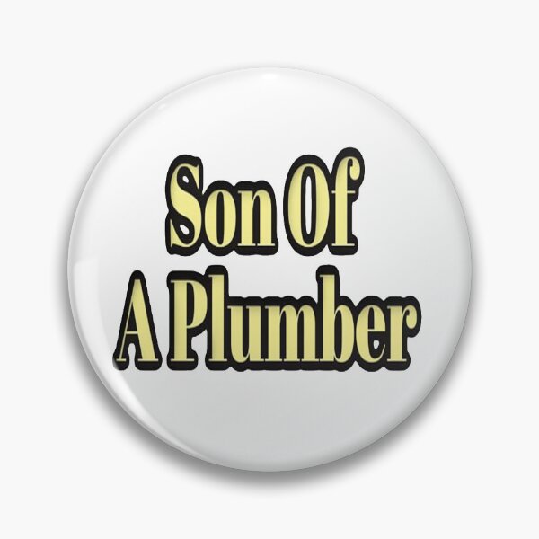 Item preview, Son Of A Plumber designed and sold by NancyArtDesigns.