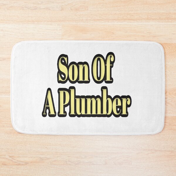 Item preview, Son Of A Plumber designed and sold by NancyArtDesigns.