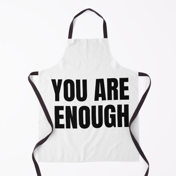Item preview, YOU ARE ENOUGH QUOTE designed and sold by TrinityGIRL.