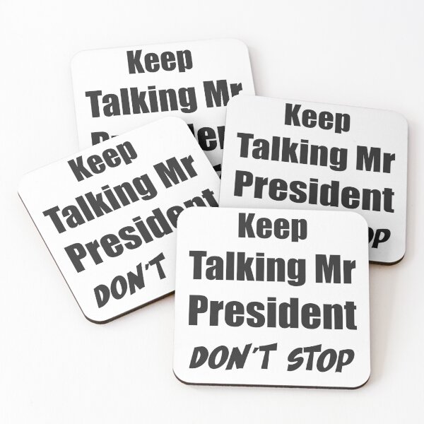 Item preview, Keep Talking Mr President Don t Stop designed and sold by printrendstore.
