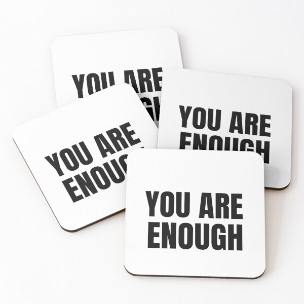 Item preview, YOU ARE ENOUGH QUOTE designed and sold by TrinityGIRL.