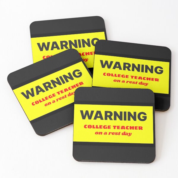 Item preview, Warning College Teacher on a Rest Day designed and sold by QuotesDogma.