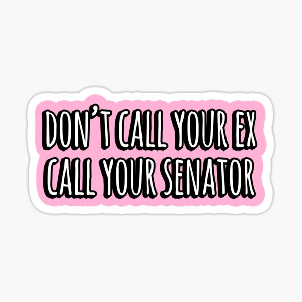 Item preview, don't call your ex call your senator pink pastel decal and laptop sticker, bumper and car friendly designed and sold by QuoteSpirations.