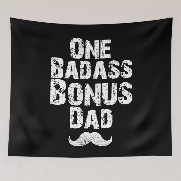 Item preview, One Badass Bonus Dad  designed and sold by Akmloza.