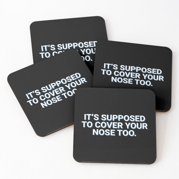 Item preview, It's Supposed To Cover Your Nose Too designed and sold by Sour Soul.