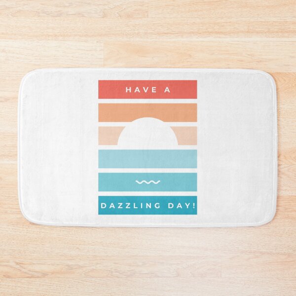 Item preview, Have a Dazzling Day Chill Relaxed Design designed and sold by ProudAcademic.