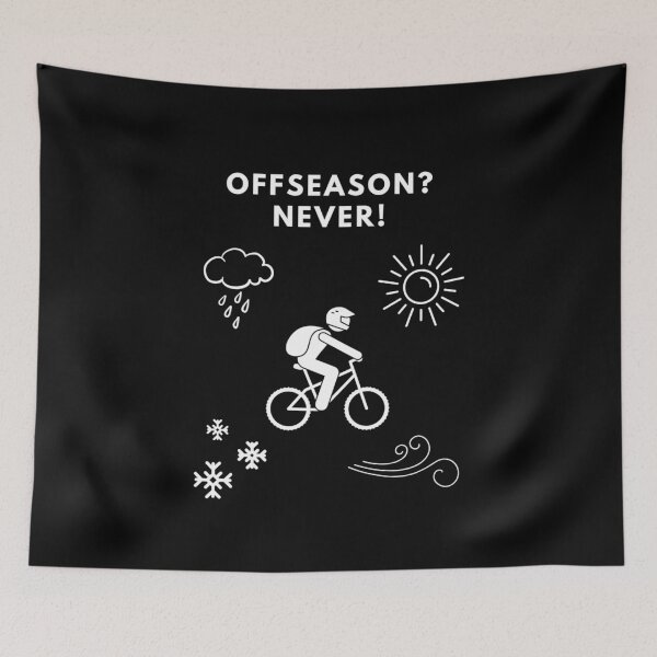 Item preview, Biking, MTB | Offseason? Never! designed and sold by Cisco29.