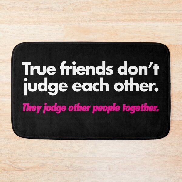 Item preview, True Friends Don't Judge Each Other designed and sold by andr0narak.